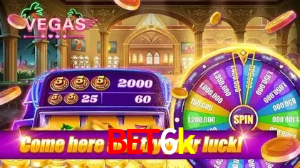 Seasonal Promotions bet6k